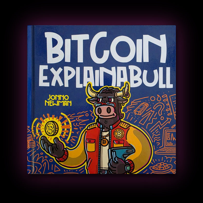 Bitcoin ExplainaBull children's book by Jonno Newman, hardcover front cover
